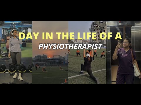 DAY IN THE LIFE OF A PHYSIOTHERAPIST