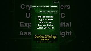 🧐👉 Wall Street and Crypto Leaders Unite: CFTC Expands Digital Asset Oversight #QixNewsCrypto