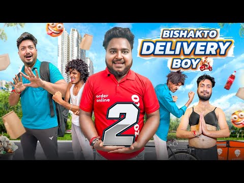 BISHAKTO DELIVERY BOY || Part-2 || DELIVERY BOY COMEDY VIDEO || Sanjay Das - Bishakto Sanju || 2025