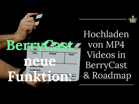 BerryCast 🎦 New function: Upload MP4 videos in BerryCast (German, English subtitles available)