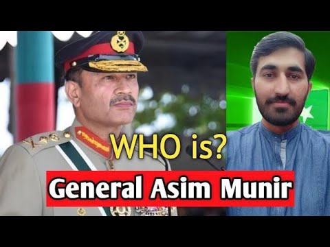 General Asim Munir - First Hafiz Quran Army Chief Of Pakistan Army - Biography of Asim Munir