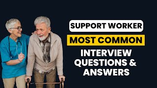 Support Worker Interview Questions and Answers for 2025