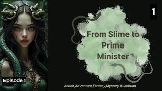 From Slime to Prime Minister   Episode 1 Audio   Han Li's Wuxia Adventures Audiobook