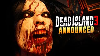 Dead Island 3 Has Been CONFIRMED! — Everything We Know 