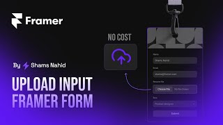 Add File Upload input to Framer’s Form Without Any Plugin