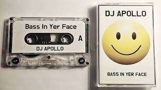 DJ Apollo - Bass In Yer Face - 1994