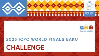 2025 ICPC World Finals Challenge