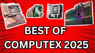 Computex 2025 Highlights: The BEST NEW PC HARDWARE!