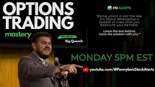 Options Trading Mastery with Big Quench