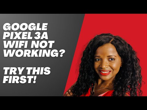 Solving WIFI Issues on Google Pixel 3A (#Pixel3a)