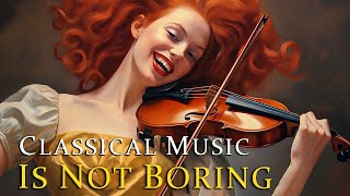 #9 Classical Music Is Not Boring | Ai Image Design - Classic Music Playlist