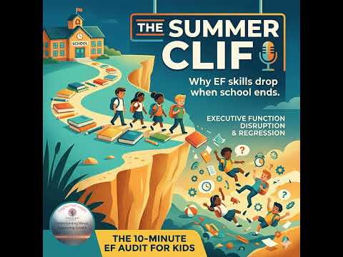 The Summer Cliff: Why Summer Breaks Executive Function