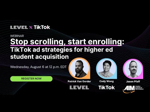 Stop scrolling, Start Enrolling: TikTok ad strategies for higher ed student acquisition