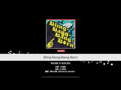 [バンドリ！] Bling-Bang-Bang-Born / RAISE A SUILEN [EXPERT]