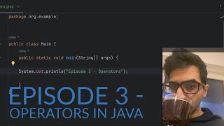☕️ Coffee and Code: Episode 3 - Operators in Java☕️