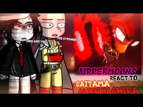 Upper moons react to Saitama as new hashira || Spoilers my au || demon slayer React 🇸🇦🇺🇸