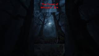 Would you survive the Forest of Whispers? The Lost Path Part 1 #HorrorSeries  #ForestOfWhispers