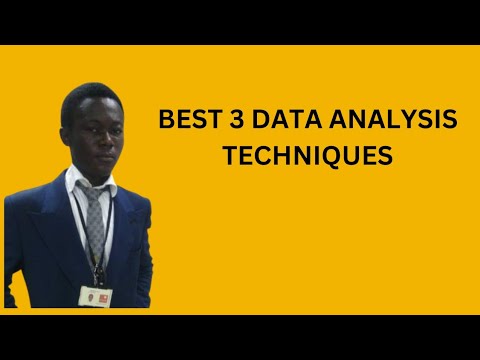Best 3 Data Analysis Techniques