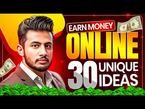 Top 30 Unique Ideas to Earn Money Online | Proven Ways to Make Money from Home"