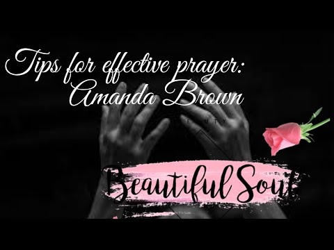 Helpful tips for effective prayer