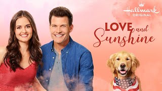 Love and Sunshine | Hallmark Movies