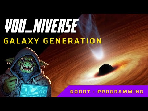 YouNiverse  - Galaxy generation - GoDot programming