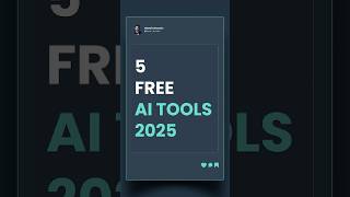 Best 5 Free AI Tools in 2025 | Must-Try AI Software for Productivity & Creativity