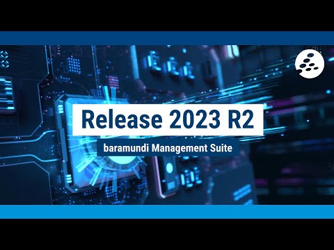 baramundi Release 2023 R2 | With remote maintenance, end user experience and Linux inventory