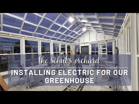Installing the electric for our greenhouse