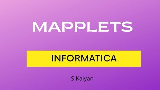 Mapplets in Informatica, Informatica Basics, Informatica tutorial for beginners