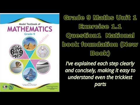 Grade 9, Maths, Unit 1, Exercise 1.1, Question 1, National book foundation (@AdvanceMathStudies)