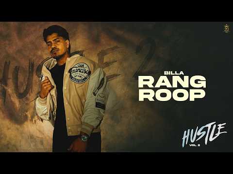 Rang Roop | Billa | J Tung | Beant Dhilwan | Hustle Vol. 2
