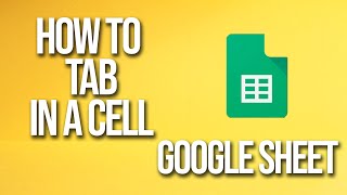 How To Tab In A Cell Google Sheets Tutorials