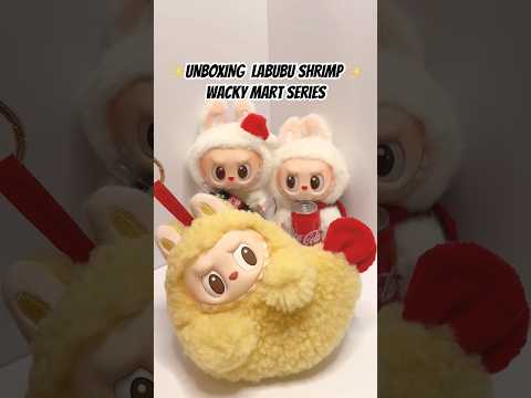 🍤 UNBOXING $90 LABUBU SHRIMP! WACKY MART SERIES #unboxing #labubu #shorts #fyp #popmart #viral