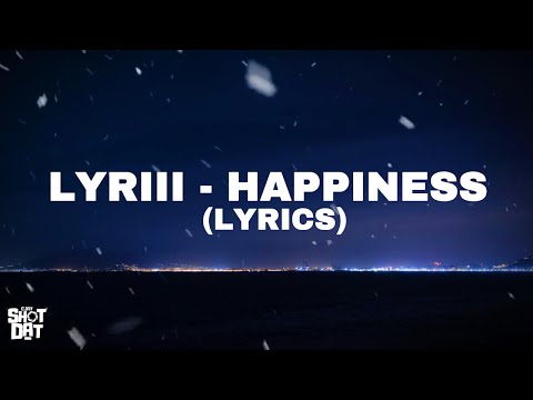 Lyriii - Happiness (Lyrics)
