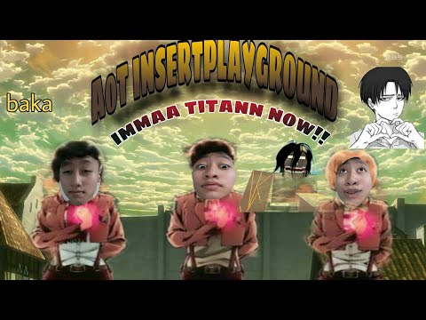 MAMAA IMMA TITAN NOWW!! | "AoT INSERTPLAYGROUND" | FREE SHIFTING [RoBLOX]