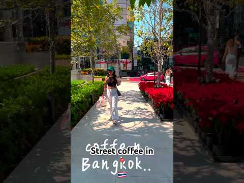#explore#travel #bangkok #coffee #coffeelover #coffeetime #shortvideo #shorts #thailand