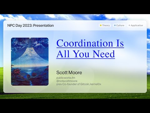 NPC Day - Scott Moore on Coordination Is All You Need