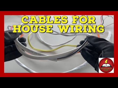 Cables for wiring a house - What cables do I need to wire a house? - The Electrical Guide
