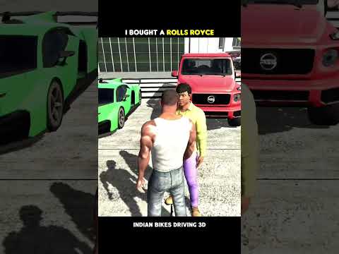 I BOUGHT A ROLLS ROYCE | INDIAN BIKES DRIVING 3D