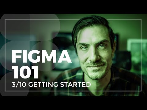 Figma 101: 2020 Class 3/10 - Getting Started
