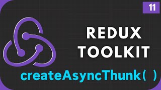 Redux Toolkit Complete Course #11 | createAsyncThunk( ) Function