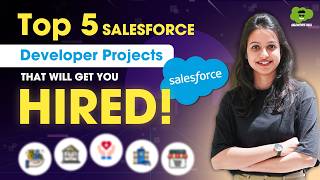 Top 5 Salesforce Developer Projects to Get Hired in 2025 | Salesforce Projects for Your Resume