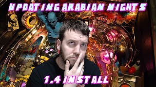 Updating Tales of the Arabian Nights Pinball to v1.4 code