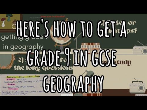 How to get a GRADE 9 in GCSE GEOGRAPGY