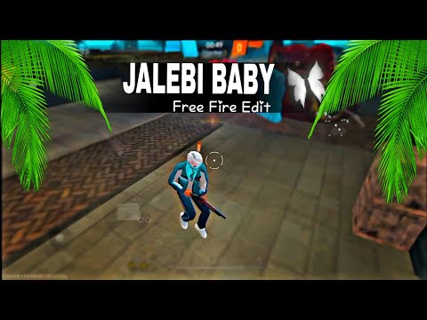 Jalebi Baby Song 💥 Free Fire Montage edit 📲 cap cut edit video 😍