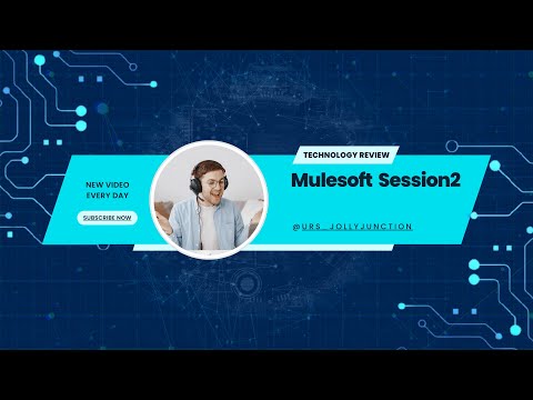 "MuleSoft Introduction | Session 2: Getting Started with MuleSoft"