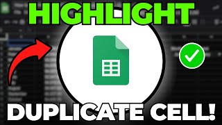 How to Highlight Duplicate Cells in Google Sheets