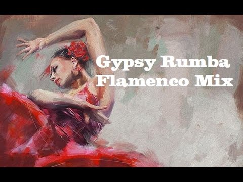 Gypsy Rumba & Flamenco Music Mix