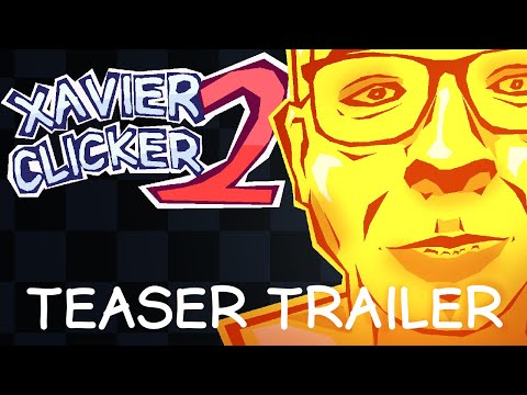 Xavier Clicker 2 Teaser Trailer